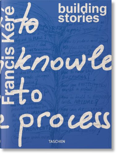 Francis Kéré. Building Stories, published by TASCHEN